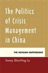Book cover of The Politics of Crisis Management in China by Sonny Shiu-Hing Lo