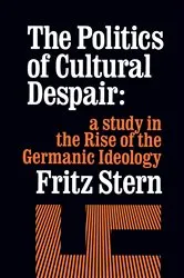 Book cover of The Politics of Cultural Despair by Fritz R. Stern