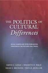 Book cover of The Politics of Cultural Differences by David C. Leege