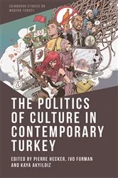 Book cover of The Politics of Culture in Contemporary Turkey by Pierre Hecker