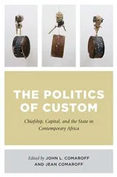 Book cover of The Politics of Custom by John L. Comaroff