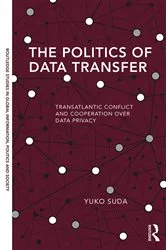 Book cover of The Politics of Data Transfer by Yuko Suda