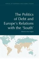 Book cover of The Politics of Debt and Europe’s Relations with the ‘South’ by Stefan Nygard