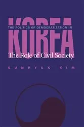 Book cover of The Politics Of Democratization In Korea by Sunhyuk Kim
