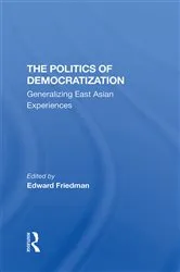 Book cover of The Politics Of Democratization by Edward Friedman