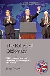 Book cover of The Politics of Diplomacy by James Cooper
