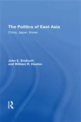 Book cover of The Politics Of East Asia by Unknown