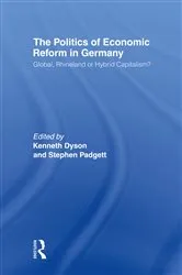Book cover of The Politics of Economic Reform in Germany by Kenneth Dyson