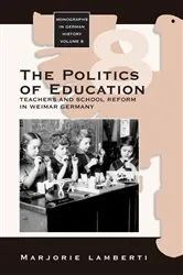 Book cover of The Politics of Education by Marjorie Lamberti