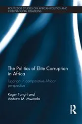 Book cover of The Politics of Elite Corruption in Africa by Roger Tangri