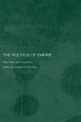 Book cover of The Politics of Empire by Joseph Peschek