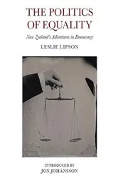 Book cover of The Politics of Equality by Leslie Lipson
