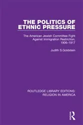 Book cover of The Politics of Ethnic Pressure by Judith S. Goldstein