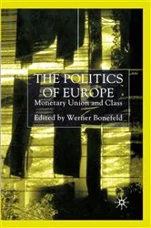 Book cover of The Politics of Europe by W. Bonefeld