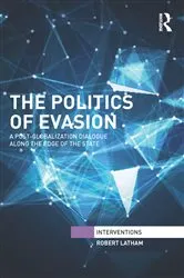 Book cover of The Politics of Evasion by Robert Latham