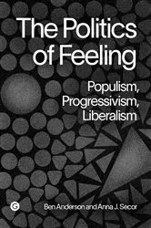 Book cover of The Politics of Feeling by Ben Anderson