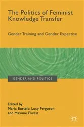 Book cover of The Politics of Feminist Knowledge Transfer by Unknown