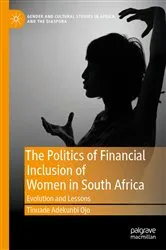 Book cover of The Politics of Financial Inclusion of Women in South Africa by Tinuade Adekunbi Ojo