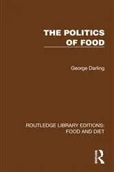Book cover of The Politics of Food by George Darling