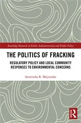 Book cover of The Politics of Fracking by Sarmistha R. Majumdar