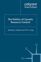 Book cover of The Politics of Genetic Resource Control by A. Stenson