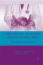 Book cover of The Politics of Global Health Governance by M. Zacher