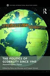 Book cover of The Politics of Globality since 1945 by Rens van Munster