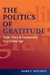 Book cover of The Politics of Gratitude by Mark T. Mitchell