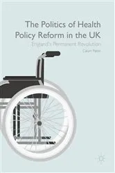 Book cover of The Politics of Health Policy Reform in the UK by Calum Paton