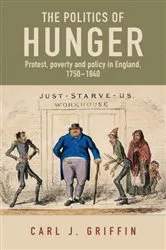 Book cover of The politics of hunger by Carl J. Griffin