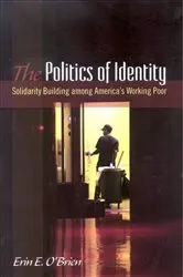 Book cover of The Politics of Identity by Stanley Aronowitz