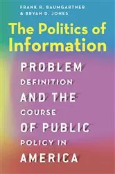 Book cover of The Politics of Information by Frank R. Baumgartner