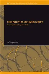 Book cover of The Politics of Insecurity by Jef Huysmans