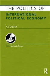 Book cover of The Politics of International Political Economy by Vassilis Fouskas