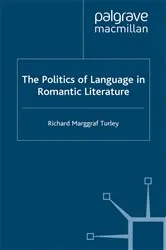 Book cover of The Politics of Language in Romantic Literature by Kenneth A. Loparo