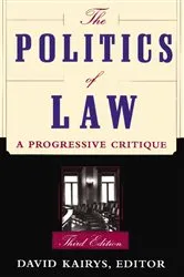 Book cover of The Politics Of Law (3rd ed.) by David Kairys