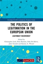 Book cover of The Politics of Legitimation in the European Union by Unknown