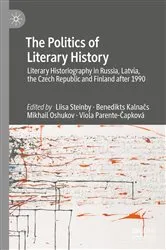 Book cover of The Politics of Literary History by Liisa Steinby