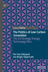 Book cover of The Politics of Low-Carbon Innovation by Per Ove Eikeland