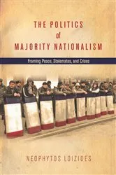 Book cover of The Politics of Majority Nationalism by Neophytos Loizides