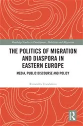 Book cover of The Politics of Migration and Diaspora in Eastern Europe by Unknown