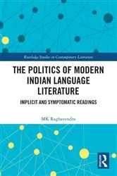 Book cover of The Politics of Modern Indian Language Literature by MK Raghavendra