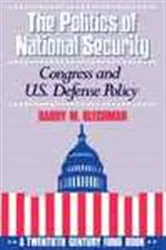 Book cover of The Politics of National Security by Barry M. Blechman