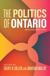 Book cover of The Politics of Ontario (2nd ed.) by Cheryl N. Collier