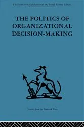 Book cover of The Politics of Organizational Decision-Making by Andrew M. Pettigrew