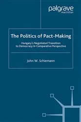 Book cover of The Politics of Pact-Making by J. Schiemann