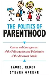 Book cover of The Politics of Parenthood by Laurel Elder