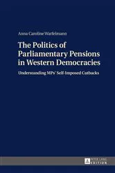 Book cover of The Politics of Parliamentary Pensions in Western Democracies by Anna Caroline Warfelmann