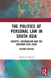 Book cover of The Politics of Personal Law in South Asia (2nd ed.) by Partha S. Ghosh