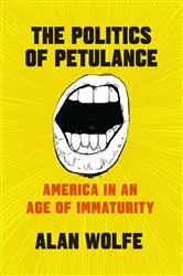 Book cover of The Politics of Petulance by Unknown